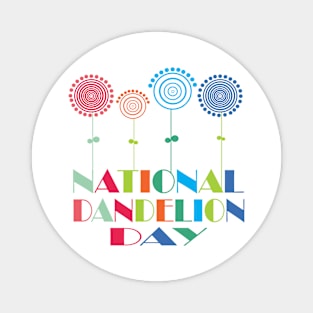 National Dandelion Day Magnet